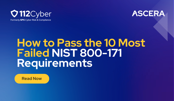 How to Pass the 10 Most Failed NIST 800-171 Requirements