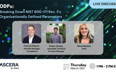 WEBINAR: ODPs: Breaking Down NIST 800-171 Rev. 3’s Organizationally Defined Parameters