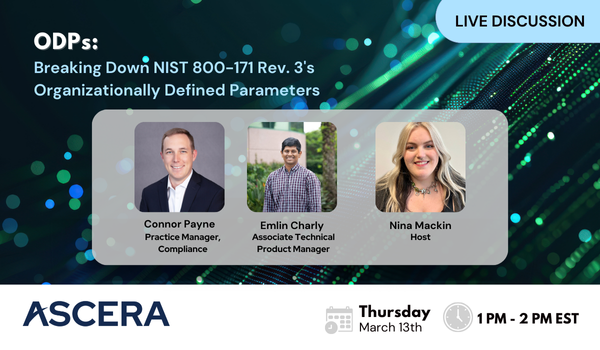 WEBINAR: ODPs: Breaking Down NIST 800-171 Rev. 3’s Organizationally Defined Parameters
