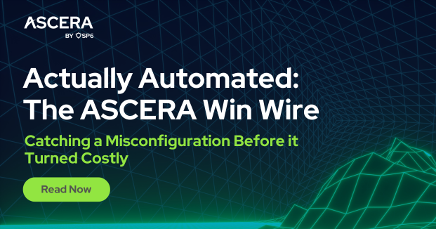 Actually Automated: The ASCERA Win Wire — Catching a Misconfiguration Before it Turned Costly