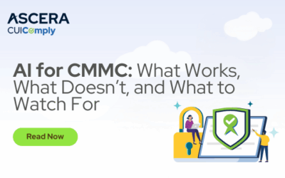 AI for CMMC: What Works, What Doesn’t, and What to Watch For 