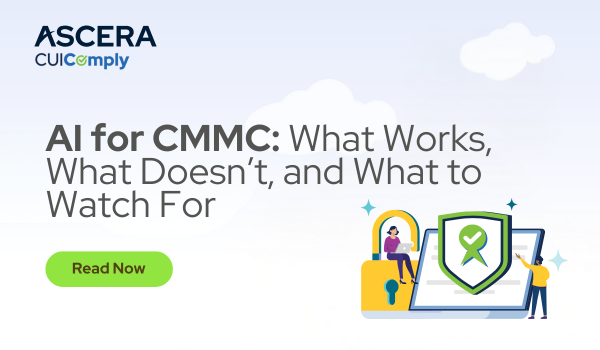 AI for CMMC: What Works, What Doesn't, and What to Watch For
