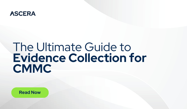 The Ultimate Guide to Evidence Collection for CMMC