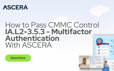 How to Pass CMMC Control IA.L2-3.5.3 – Multifactor Authentication – With ASCERA