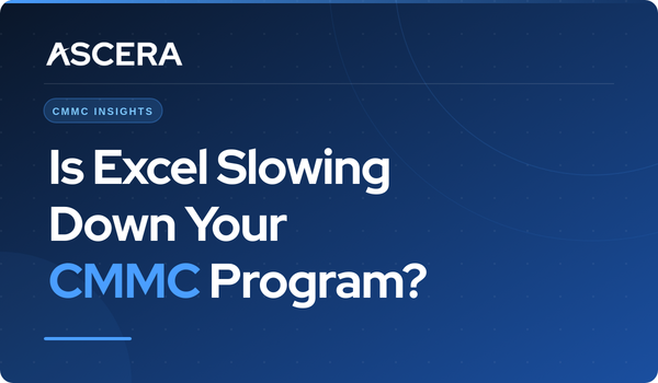 Is Excel Slowing Down Your CMMC Program