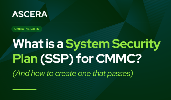 What is a System Security Plan (SSP) for CMMC? (And How to Create One)